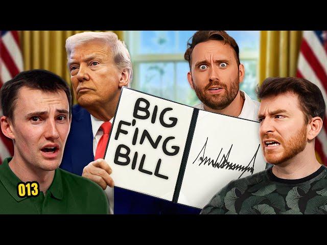The Big Beautiful Bill | #13