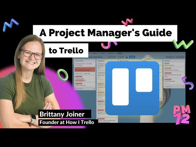 A Project Manager's Guide to Trello | PM72 Summit