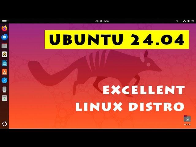 Ubuntu 24.04: An Excellent Linux Distro