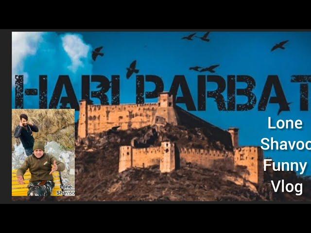 #viral#Funny #vlog Hari# parbat by lone shavoo