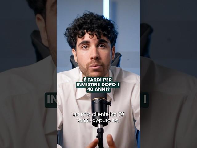 Troppo tardi per investire dopo i 40 anni?