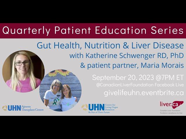 Gut Health, Nutrition & Liver Disease | Quarterly Patient Education Series | GiveLifeUHN