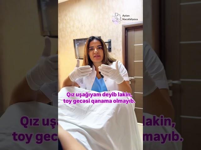 Qız uşağıyam deyib lakib toy gecəsi qanama olmayıb