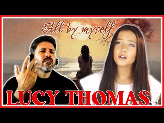 Lucy Thomas Shines!  "All By Myself" | EPIC REACTION 