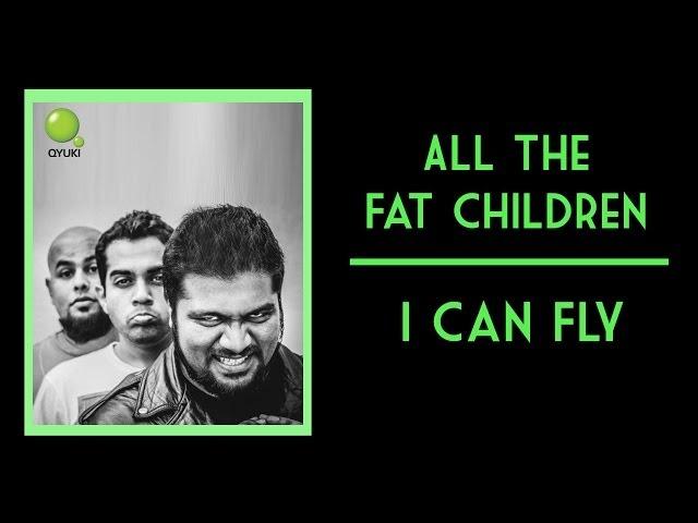 All The Fat Children - I Can Fly [Official Music Video]