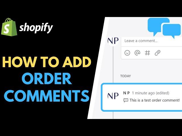 Shopify: How to Add Order Comments