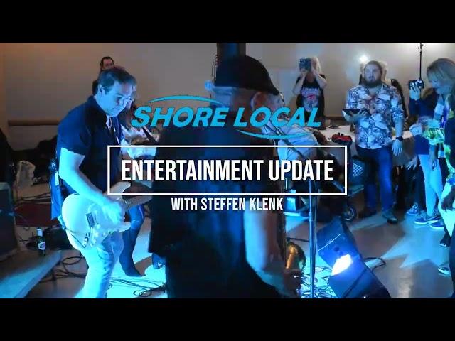 Shore Local Entertainment Update 6/2
