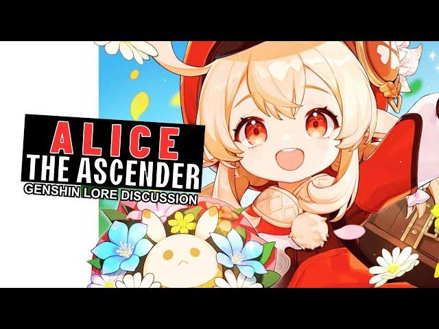 Alice the Ascender [Genshin Impact Lore and Theory]