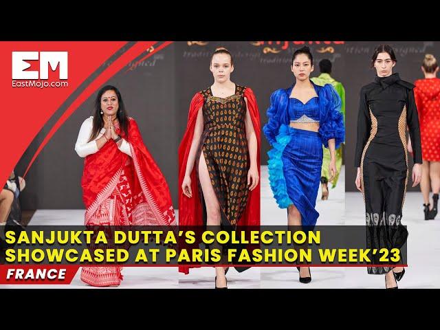 Assam designer Sanjukta Dutta’s collection showcased at Paris Fashion Week’23