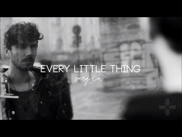 Sergiu - Every Little Thing | Official Audio