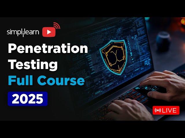 Penetration Testing Full Course 2025 | Penetration Testing Tutorial | Pen Testing | Simplilearn