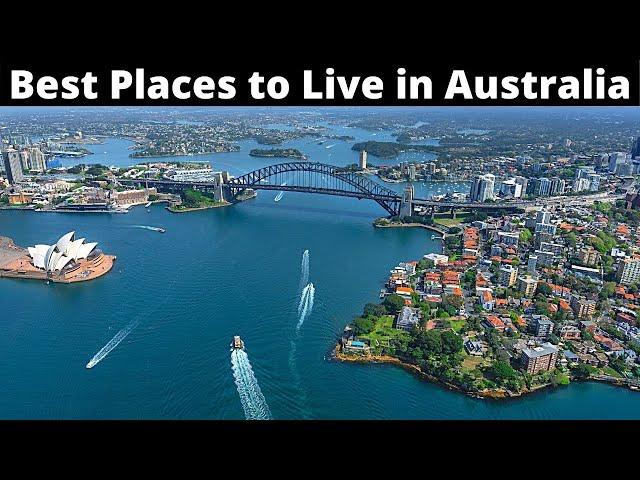 10 Best Places to Live in Australia | Study, Job or Retirement