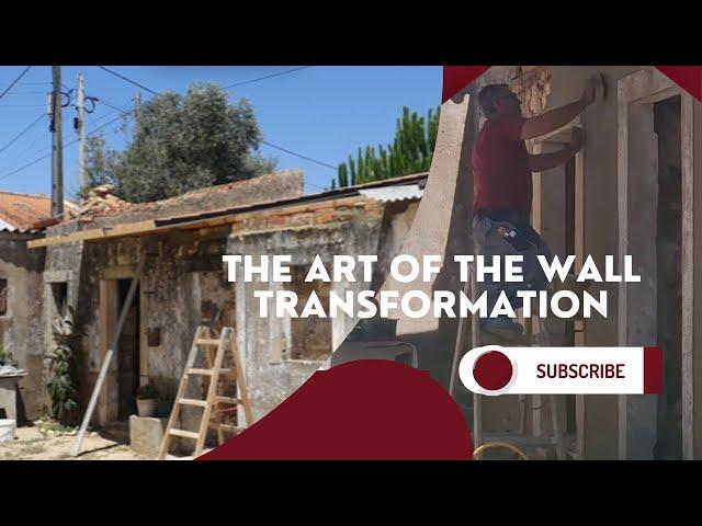 The art of the wall  transformation in Portugal.