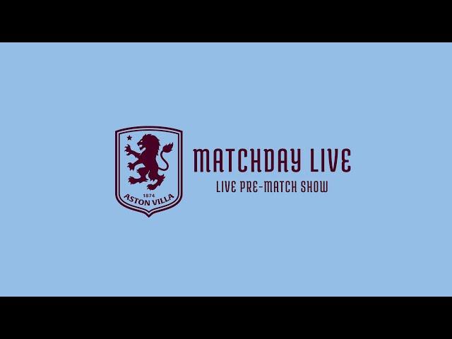 ASTON VILLA v CRYSTAL PALACE | MATCHDAY LIVE