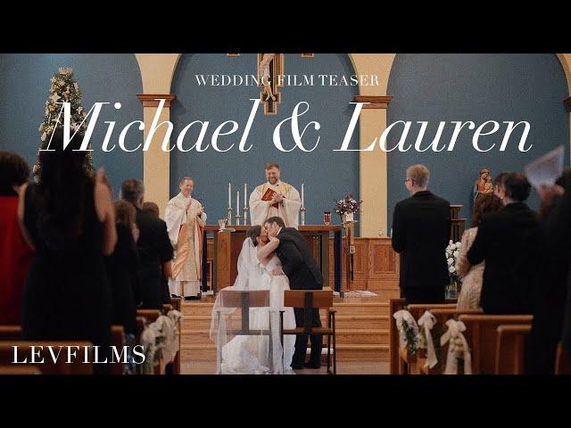 Michael & Lauren. Wedding Film Teaser