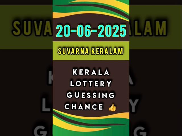 20/06/2025 SUVARNA KERALAM kerala lottery guessing #luckynumber
