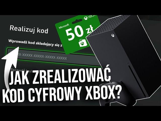 Xbox Series X - Jak zrealizować kod? - Jak zrealizować kod na Xbox Series S