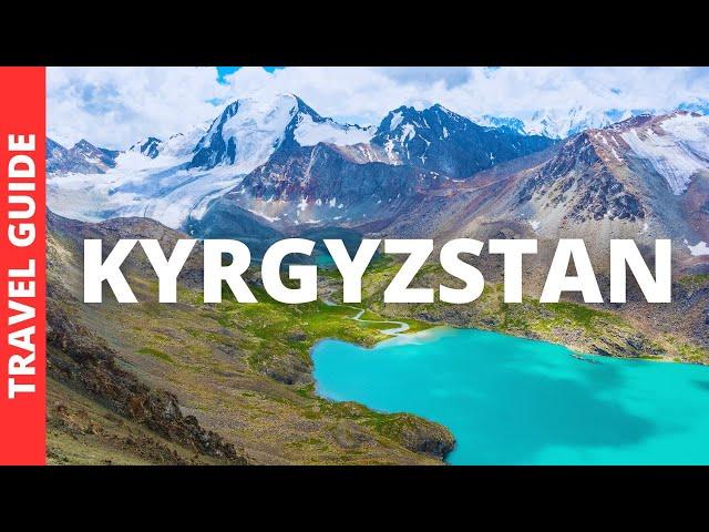 Kyrgyzstan Travel: 11 AMAZING Places to Visit in Kyrgyzstan (& Best Things to Do)