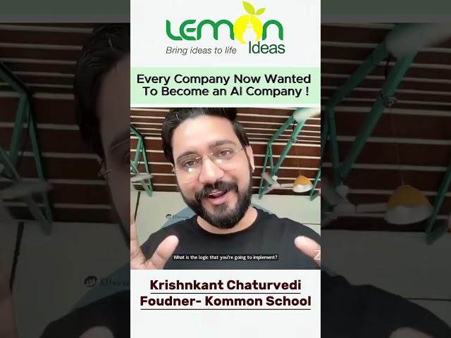 Every Company Now Wanted To Become an AI Comp | Mr. Krishnakant Chaturvedi