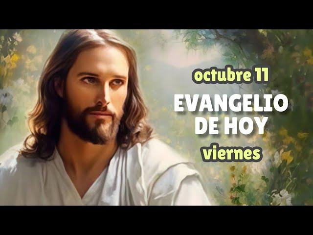 LECTURAS DEL DÍA DE HOY VIERNES 11 de octubre de 2024 | EVANGELIO DE HOY | Hermano Andrés