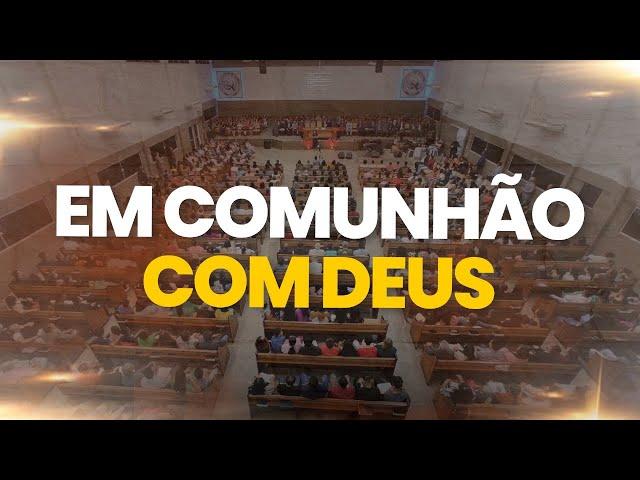 EM COMUNHÃO COM DEUS - Pr. Osiel Gomes