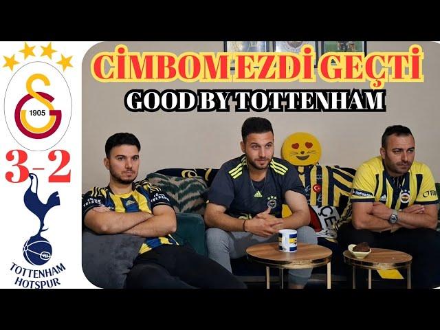 (FANATİK FENERBAHÇE'LİLER) GALATASARAY - TOTTENHAM MAÇINA TEPKİ VERDİ