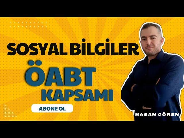 Sosyal Bilgiler ÖABT Kapsamı : Başarı İçin Konu ve Kapsam Analizi!!