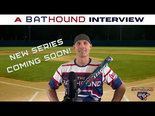 Bat Hound Interviews: COMING SOON!