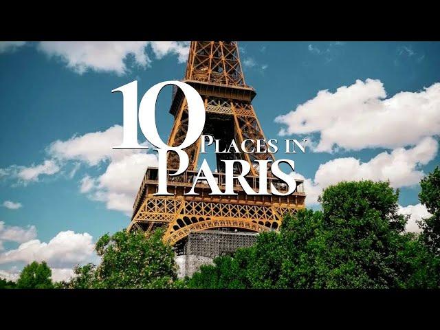 10 Most Beautiful Places to Visit in Paris France  | Paris Travel Guide