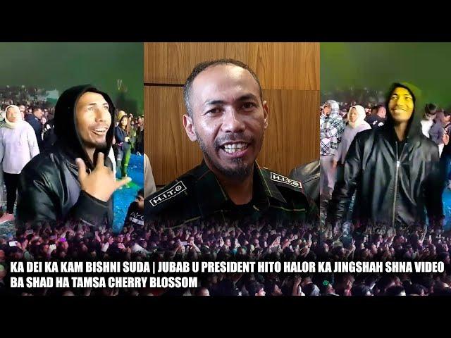 Ka Dei Ka Kam Bishni Suda | Jubab U President HITO Halor Ka Jingshah Shna Video Ba Shad Ha Tamsa CB