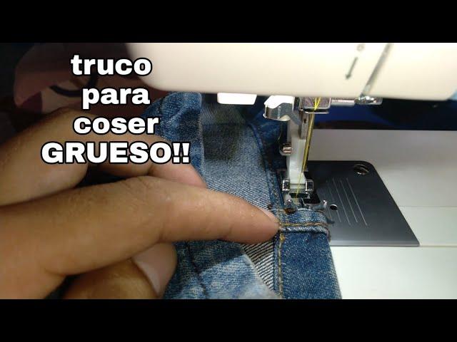 como coser GRUESO en maquina familiar casera (super truco).