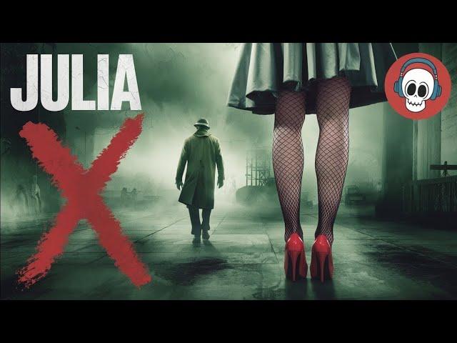 "Why Julia X Is the Most Disturbingly Relevant Horror Movie You’ve Never Seen!"