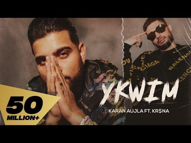 YKWIM (FULL VIDEO) KARAN AUJLA I KR$NA I RUPAN BAL I LATEST PUNJABI SONG 2022