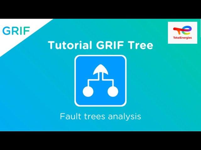 Tutorial GRIF Tree: Fault trees analysis – TotalEnergies