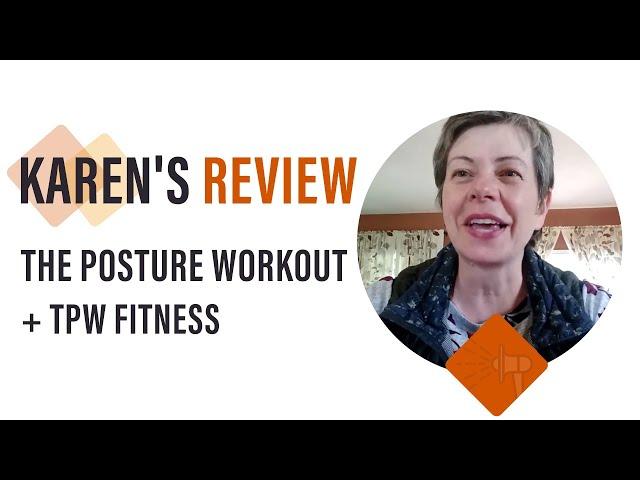 Karen's Review Of The Posture Workout + TPW Fitness