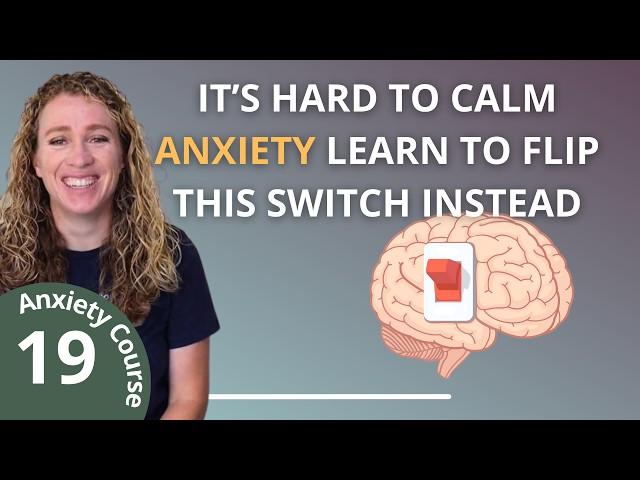 How to Flip Anxiety on Its Head With 2 Words - Break the Anxiety Cycle in 30 Days 19/20