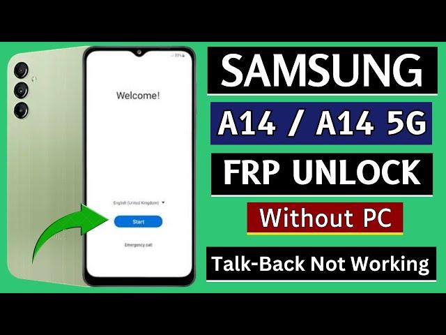 Samsung A14/A14 5G Frp Bypass/Unlock Without PC | Talk-back Not Working | Google Account Remove