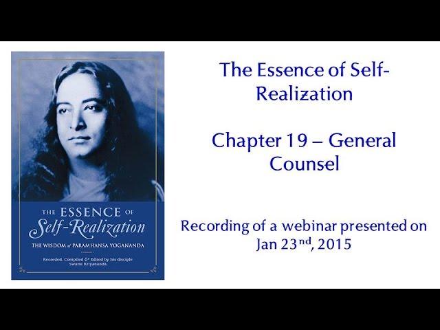 Essence of Self-Realization - Ch 19, General Counsel