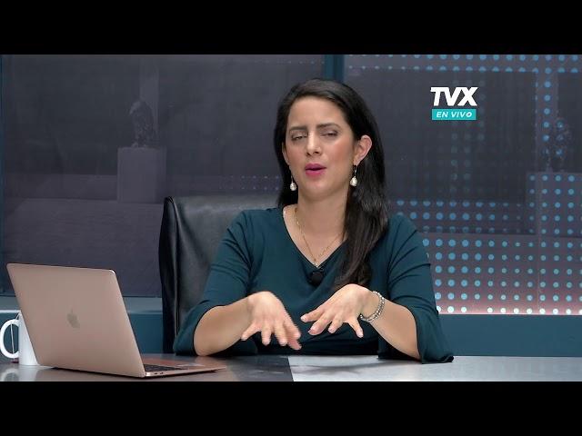 Encuentro TVX: Claudia Ortiz, diputada de VAMOS