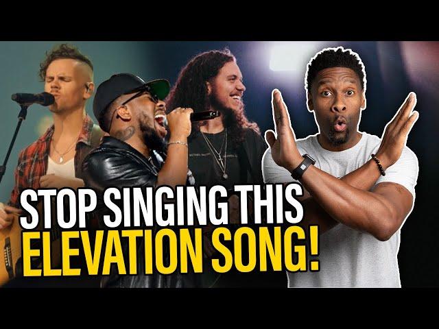 This Popular Elevation Worship Song is NOT RECOMMENDED!