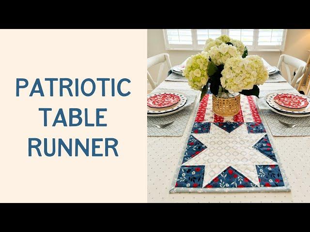 How to Make a Patriotic Stars and Stripes Quilted Table Runner