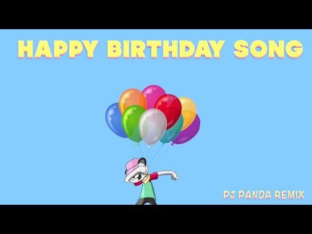 Happy Birthday Song (Trap Remix) | PJ Panda | Happy Birthday To You | Rap | Hip Hop 