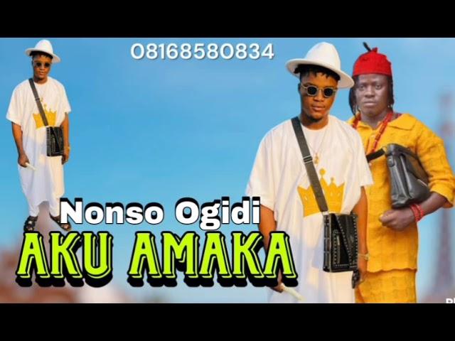 Prince Nonso Ogidi - Aku Amaka