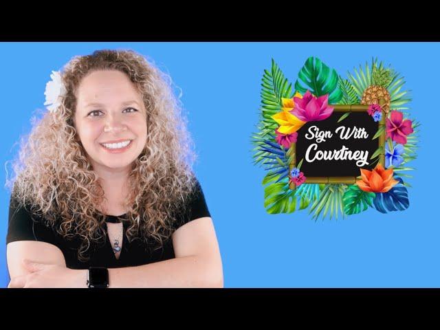 Welcome to Sign With Courtney!