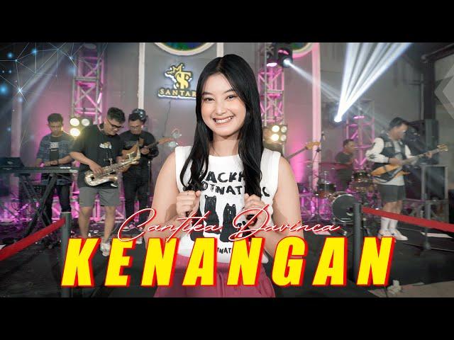 Cantika Davinca - KENANGAN | Santara (Official Music Live) Kini kau pergi meninggalkan cinta