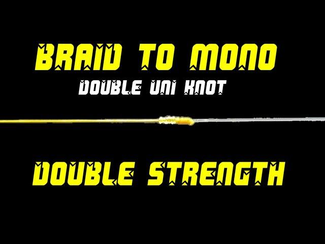 Fishing Knots: Double Uni Knot - How to Tie Braid to Fluorocarbon or Braid to Mono