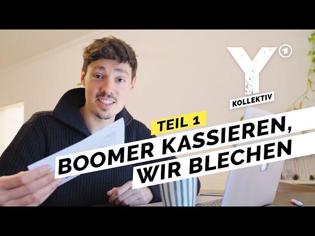 Unser Renten-Desaster: Warum wir länger arbeiten und mehr zahlen müssen | Teil 1 | Y-Kollektiv