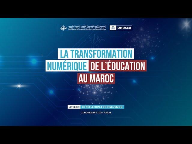 Atelier de collaboration pour la transformation numérique de l’éducation au Maroc