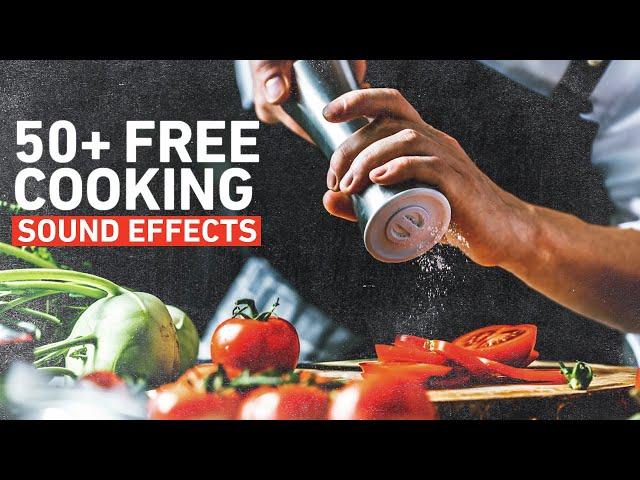 50+ FREE Cooking Sound Effects | Free Assets