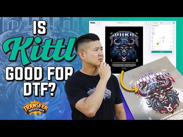 Kittl Tutorial | Getting Started with DTF Printing | Transfer Superstars